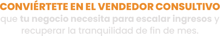 Conviértete en el vendedor consultivo  que tu negocio necesita_.png